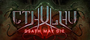 Cthulhu Death May Die