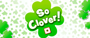 So Clover!