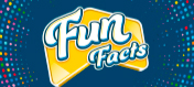 Fun Facts